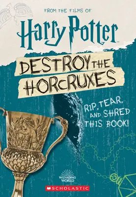 Zničte horcruxy (Oficiálna kniha aktivít Harryho Pottera) - Destroy the Horcruxes (Official Harry Potter Activity Book)