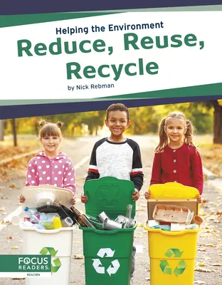 Zníženie, opätovné použitie, recyklácia - Reduce, Reuse, Recycle