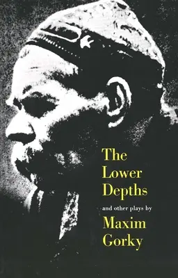 Spodné hlbiny a iné hry - The Lower Depths and Other Plays