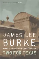 Dvaja za Texas (Burke James Lee (Autor)) - Two For Texas (Burke James Lee (Author))