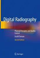 Digitálna rádiografia: Fyzikálne princípy a kontrola kvality - Digital Radiography: Physical Principles and Quality Control