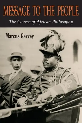 Posolstvo ľudu: Kurz africkej filozofie - Message to the People: The Course of African Philosophy