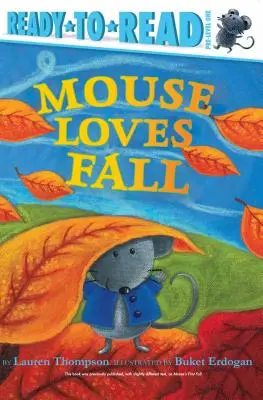Myška má rada jeseň: Pripravený na čítanie 1. stupeň - Mouse Loves Fall: Ready-To-Read Pre-Level 1