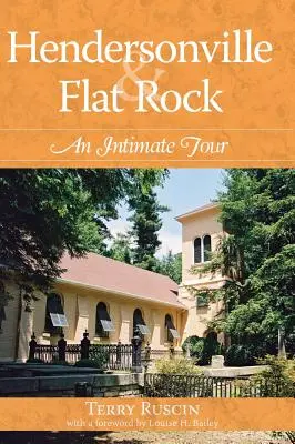 Hendersonville a Flat Rock: Intimná prehliadka - Hendersonville & Flat Rock: An Intimate Tour