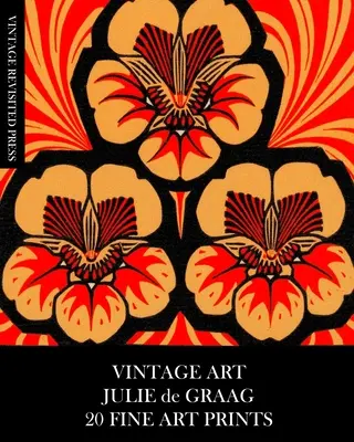 Vintage Art: Výtvarné umenie: Julie de Graag: 20 Fine Art Prints: Vydavateľstvo Graga: Efeméry na zarámovanie, bytové dekorácie, koláže, dekupáže a časopisy - Vintage Art: Julie de Graag 20 Fine Art Prints: Ephemera for Framing, Home Decor, Collage, Decoupage and Junk Journals