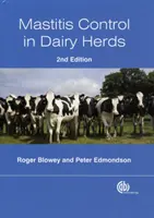 Kontrola mastitíd v stádach dojníc (Blowey Roger (Wood Veterinary Group UK)) - Mastitis Control in Dairy Herds (Blowey Roger (Wood Veterinary Group UK))