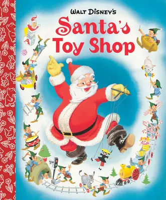 Santov obchod s hračkami Malá zlatá kniha (Disney Classic) - Santa's Toy Shop Little Golden Board Book (Disney Classic)