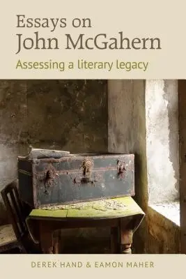 Eseje o Johnovi McGahernovi: Hodnotenie literárneho odkazu - Essays on John McGahern: Assessing a Literacy Legacy