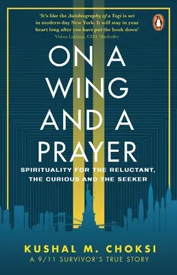Na krídle a v modlitbe: Na krídlach a na modlitbách: spiritualita pre váhavých, zvedavých a hľadajúcich - On a Wing and a Prayer: Spirituality for the Reluctant, the Curious and the Seeker
