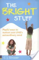 Bright Stuff - Hravé spôsoby, ako rozvíjať výnimočnú myseľ vášho dieťaťa - Bright Stuff - Playful ways to nurture your child's extraordinary mind