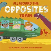 Všetci na palube vlaku protikladov - All Aboard the Opposites Train