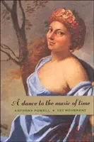 Tanec na hudbu času: Prvá časť - A Dance to the Music of Time: First Movement