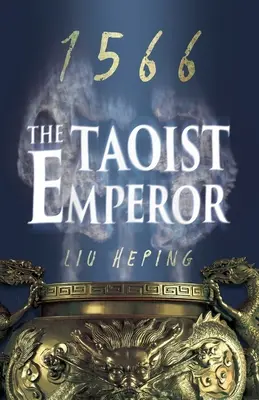 Séria 1566 Kniha 1: - Taoistický cisár - 1566 Series Book 1: - The Taoist Emperor