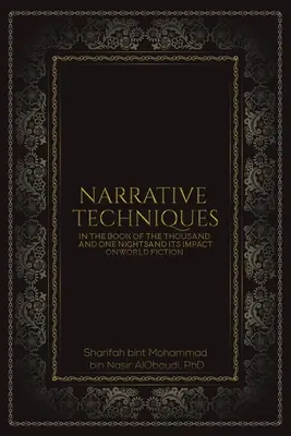 Naratívne techniky v Knihe tisíc a jednej noci a ich vplyv na svetovú beletriu - Narrative Techniques in the Book of the Thousand and One Nights and its Impact on World Fiction