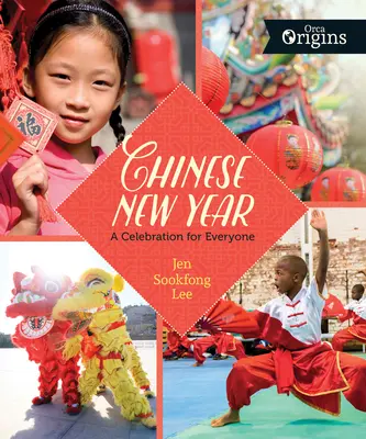 Čínsky nový rok: Oslava pre každého - Chinese New Year: A Celebration for Everyone