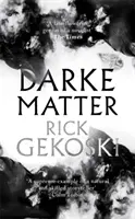 Záležitosť Darke - Darke Matter