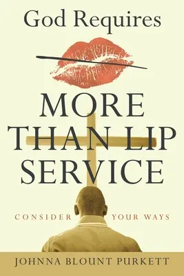 Boh si vyžaduje viac než len službu z úst: Zvážte svoje cesty - God Requires More Than Lip Service: Consider Your Ways