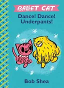 Baletný tanec mačiek! Tancuj! Spodky! - Ballet Cat Dance! Dance! Underpants!