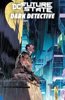 Budúci štát Batman: Temný detektív - Future State Batman: Dark Detective