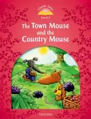 Klasické rozprávky: Myš z mesta a myš z dediny - Classic Tales: Level 2: The Town Mouse and the Country Mouse