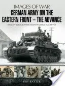 Nemecká armáda na východnom fronte: Predvoj - German Army on the Eastern Front: The Advance
