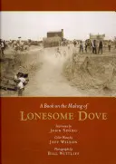 Kniha o tvorbe filmu Osamelá holubica - A Book on the Making of Lonesome Dove