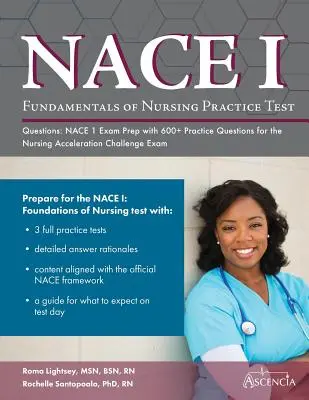 Základy ošetrovateľstva Praktické testové otázky: Príprava na skúšku NACE 1 s viac ako 600 praktickými otázkami na skúšku Nursing Acceleration Challenge - Fundamentals of Nursing Practice Test Questions: NACE 1 Exam Prep with 600+ Practice Questions for the Nursing Acceleration Challenge Exam