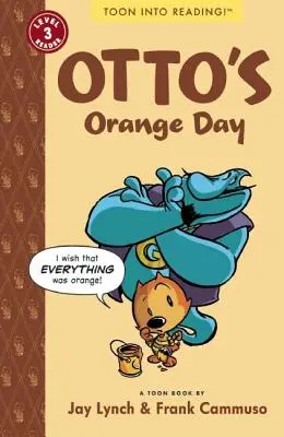 Ottov oranžový deň: Toon Level 3 - Otto's Orange Day: Toon Level 3