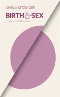 Pôrod a sex: Sila a vášeň - Birth & Sex: The Power and the Passion