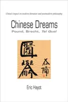 Čínske sny: Pound, Brecht, Tel Quel - Chinese Dreams: Pound, Brecht, Tel Quel
