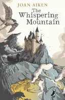Šepkajúca hora (Prequel k sérii Kronika vlkov) - Whispering Mountain (Prequel to the Wolves Chronicles series)