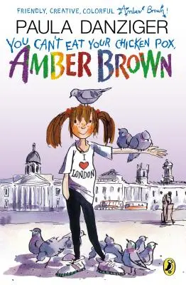 Nemôžeš jesť svoje kuracie kiahne, Amber Brown - You Can't Eat Your Chicken Pox, Amber Brown