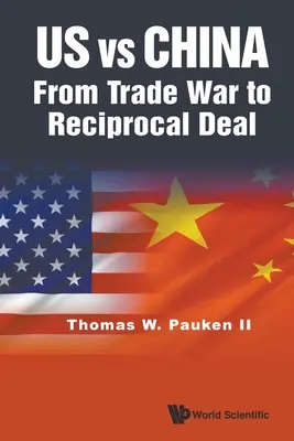 My proti Číne: Od obchodnej vojny k recipročnej dohode - Us Vs China: From Trade War to Reciprocal Deal
