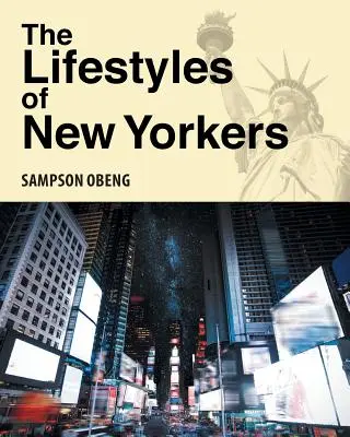 Životný štýl Newyorčanov - The Lifestyles of New Yorkers