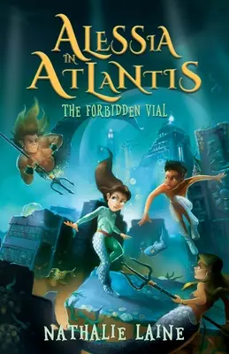 Alessia v Atlantíde: Zakázaná fľaštička - Alessia in Atlantis: The Forbidden Vial