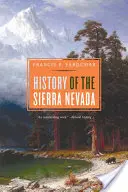 História Sierra Nevady, revidovaná a aktualizovaná - History of the Sierra Nevada, Revised and Updated