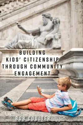 Budovanie občianstva detí prostredníctvom zapojenia sa do života komunity - Building Kids' Citizenship Through Community Engagement