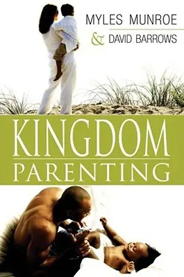 Rodičovstvo v kráľovstve - Kingdom Parenting