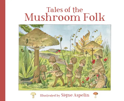 Príbehy hubárskeho ľudu - Tales of the Mushroom Folk