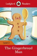 Perníkový mužík - Ladybird Readers Level 2 - Gingerbread Man - Ladybird Readers Level 2