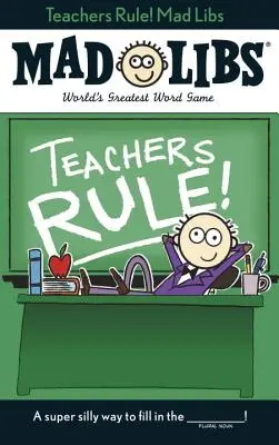 Učitelia vládnu! Mad Libs - Teachers Rule! Mad Libs