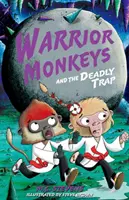Bojovné opice a smrtiaca pasca - Warrior Monkeys and the Deadly Trap