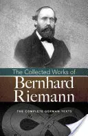 Súborné dielo Bernharda Riemanna - The Collected Works of Bernhard Riemann