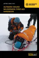 Outward Bound Príručka prvej pomoci v divočine - Outward Bound Wilderness First-Aid Handbook