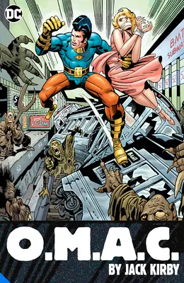 Omac: One Man Army Corps by Jack Kirby