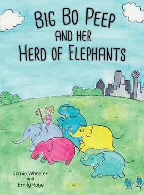 Big Bo Peep a jej stádo slonov - Big Bo Peep and Her Herd of Elephants