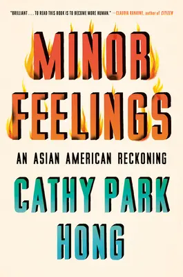 Drobné pocity: Ázijsko-americké zúčtovanie - Minor Feelings: An Asian American Reckoning