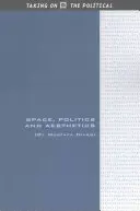 Vesmír, politika a estetika - Space, Politics and Aesthetics