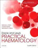 Dacie a Lewis Praktická hematológia - Dacie and Lewis Practical Haematology