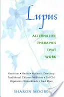 Lupus: Alternatívne terapie, ktoré fungujú - Lupus: Alternative Therapies That Work